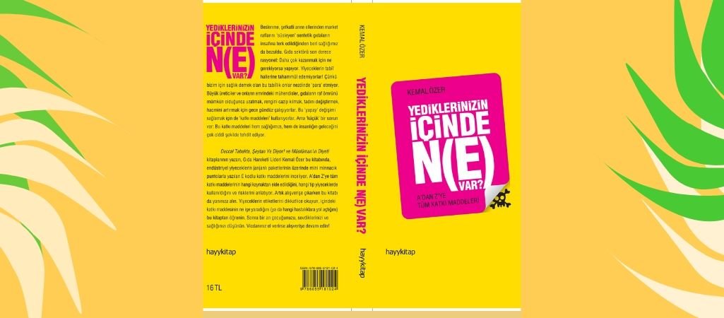 Yediklerinizin İçinde Ne Var?