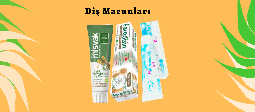 Diş Macunları 5-6-7